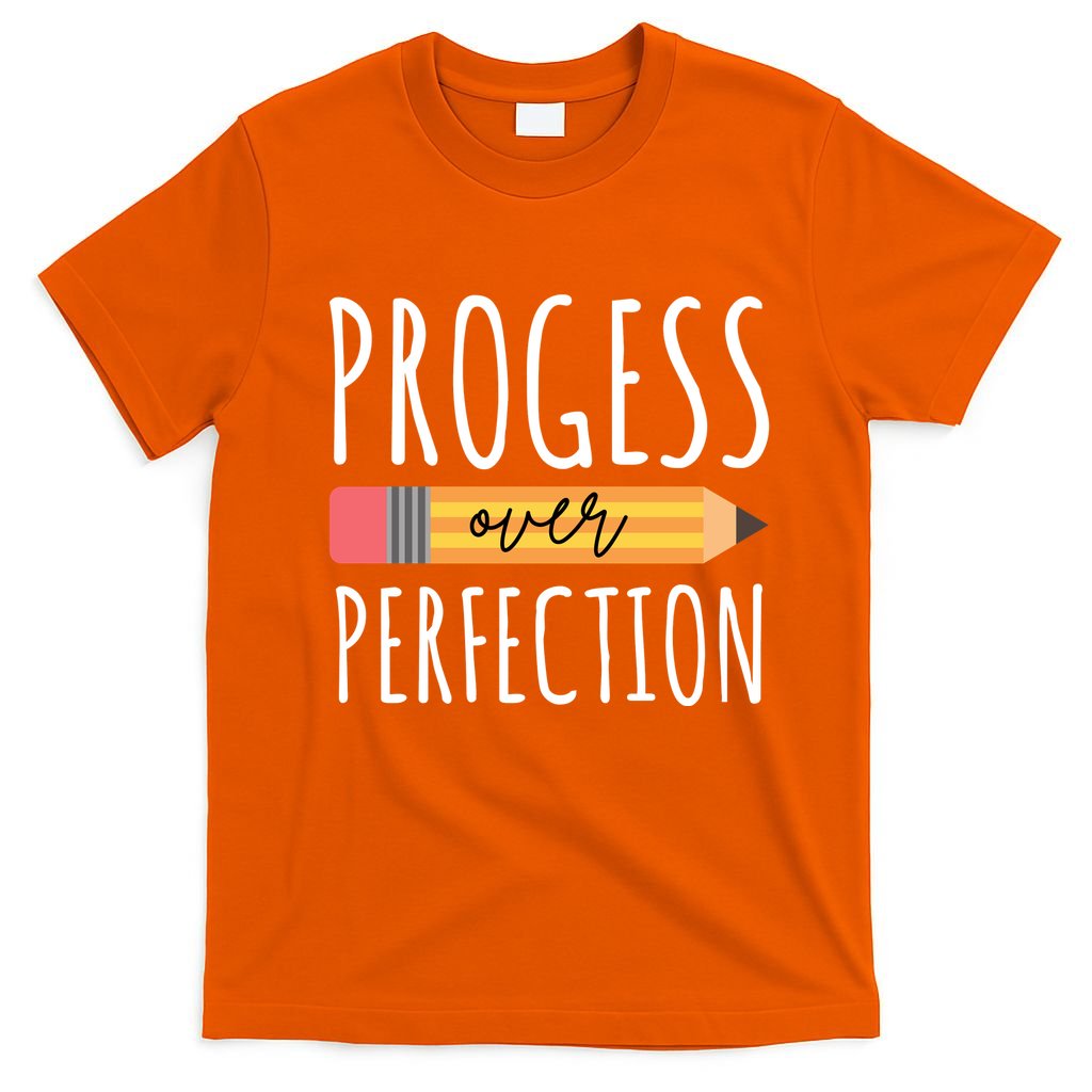 Progress Over Perfection Education Back To School T-Shirt