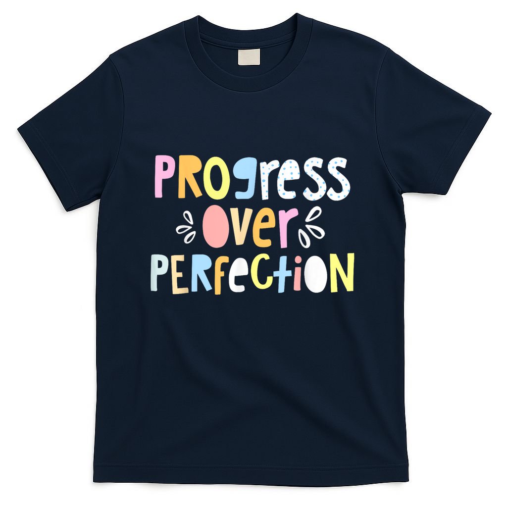 Progress Over Perfection Motivational Teacher Back To School T-Shirt