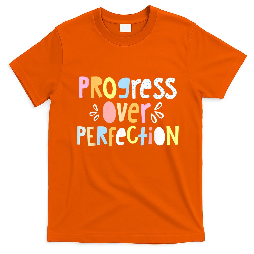 Progress Over Perfection Motivational Teacher Back To School T-Shirt