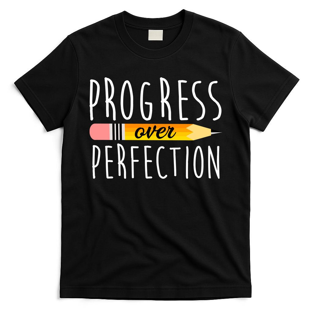 Progress Over Perfection T-Shirt