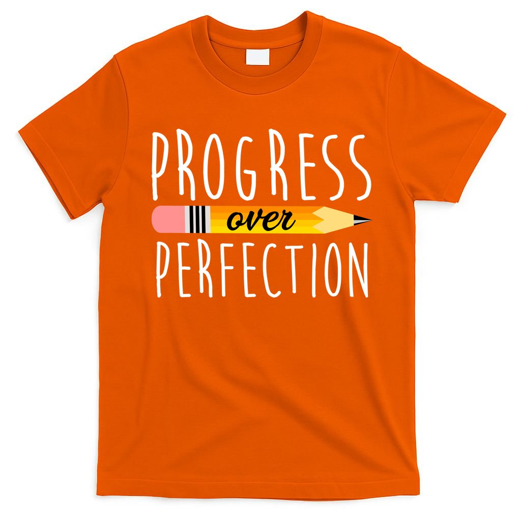 Progress Over Perfection T-Shirt