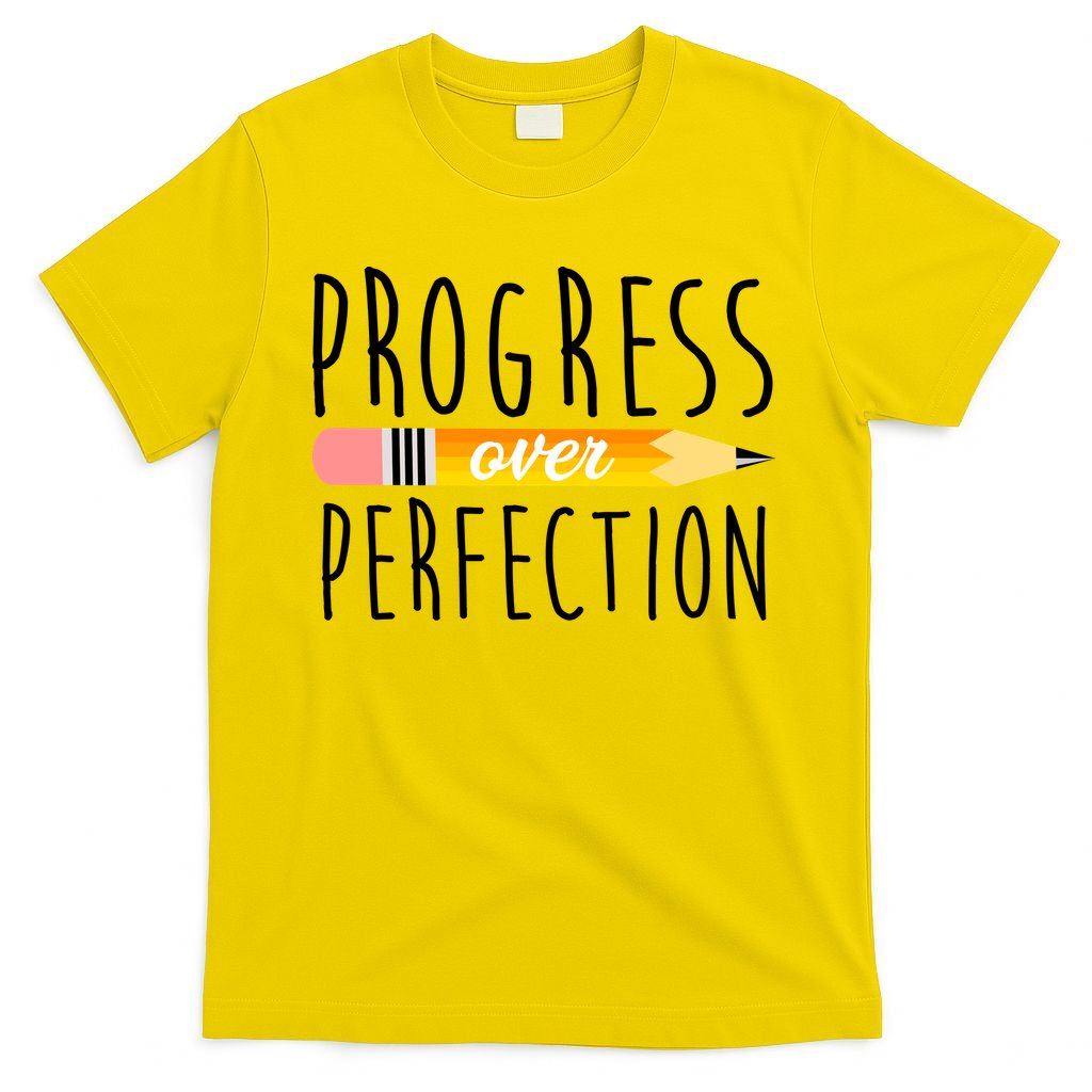 Progress Over Perfection T-Shirt