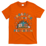 Progress Over Perfection | Teacher Wildflower Back To School T-Shirt