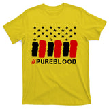 #Pureblood Pure Blood Movement Freedom T-Shirt