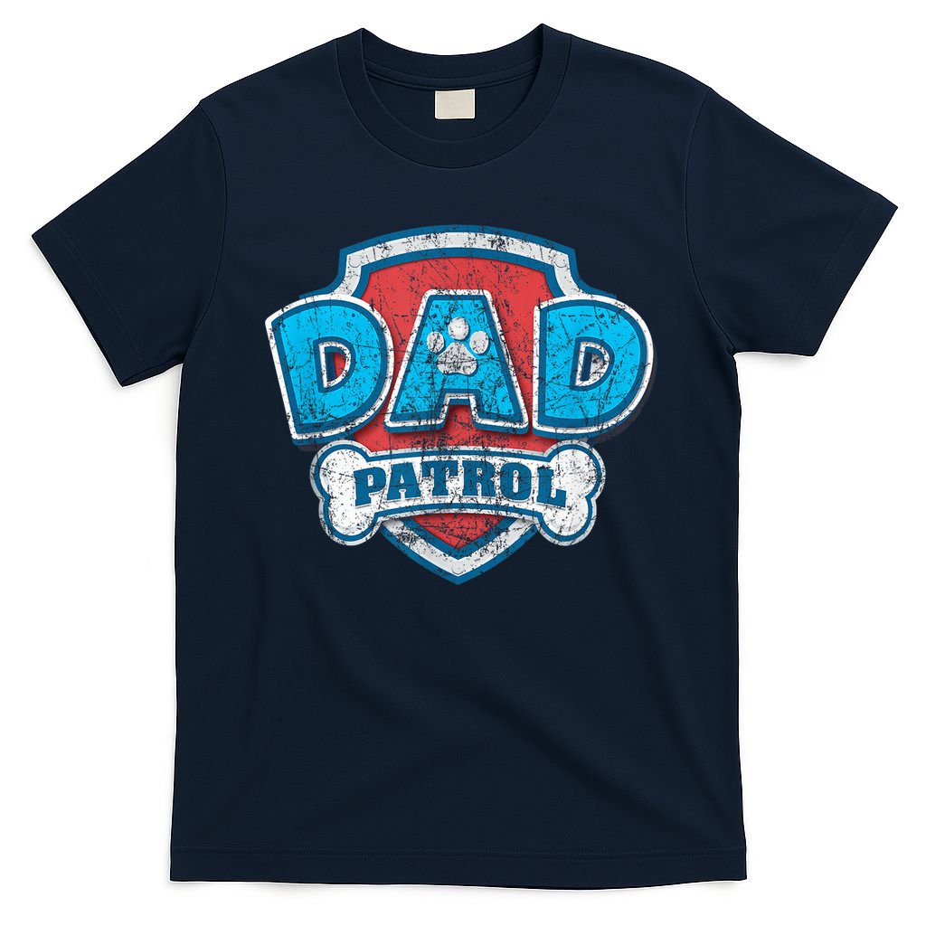 Fathers Day Dad Patrol T-Shirt