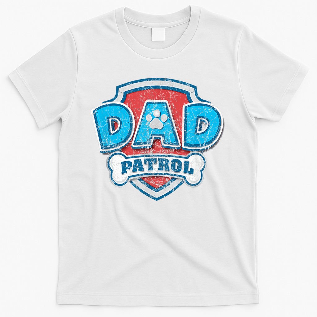 Fathers Day Dad Patrol T-Shirt