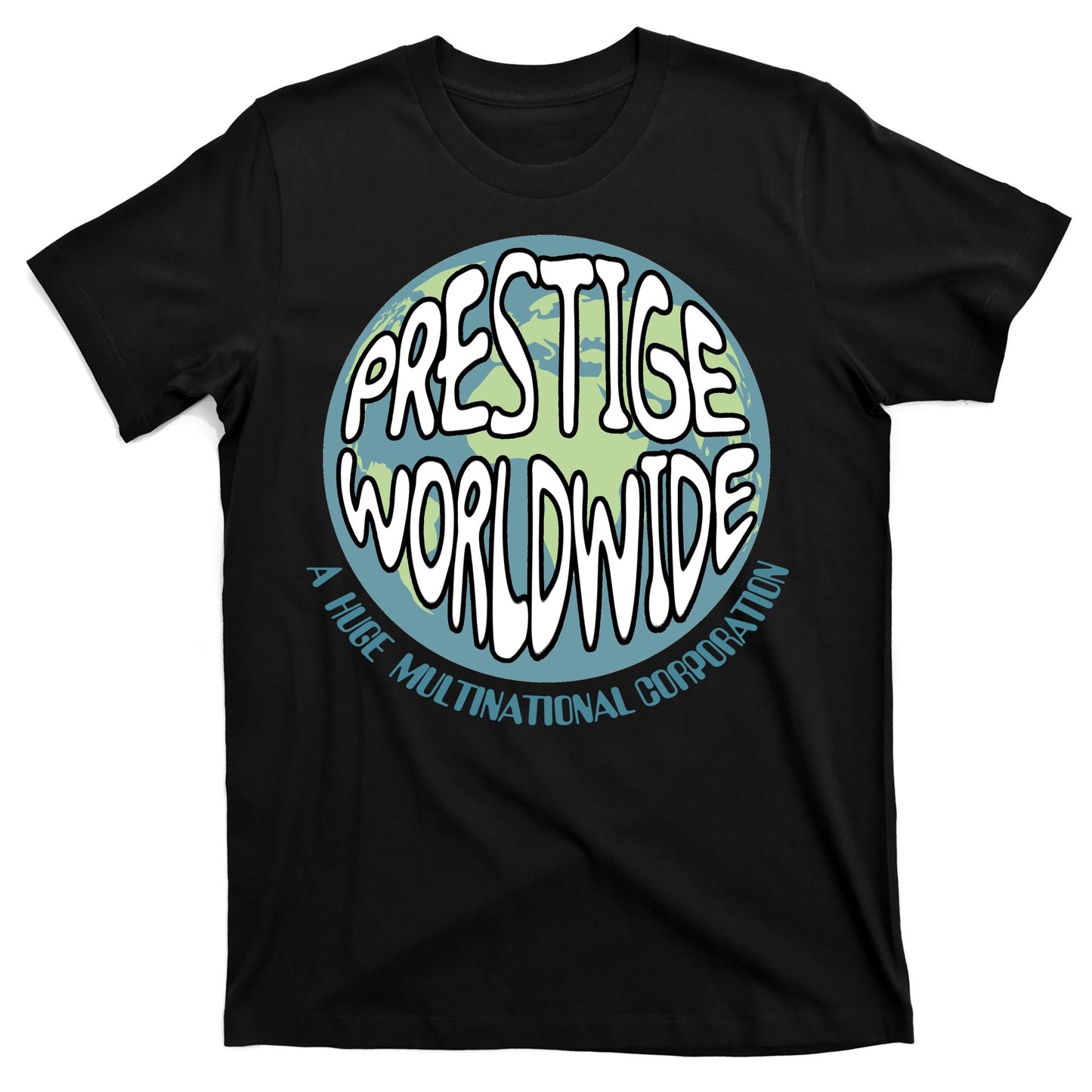 Prestige Worldwide T-Shirt
