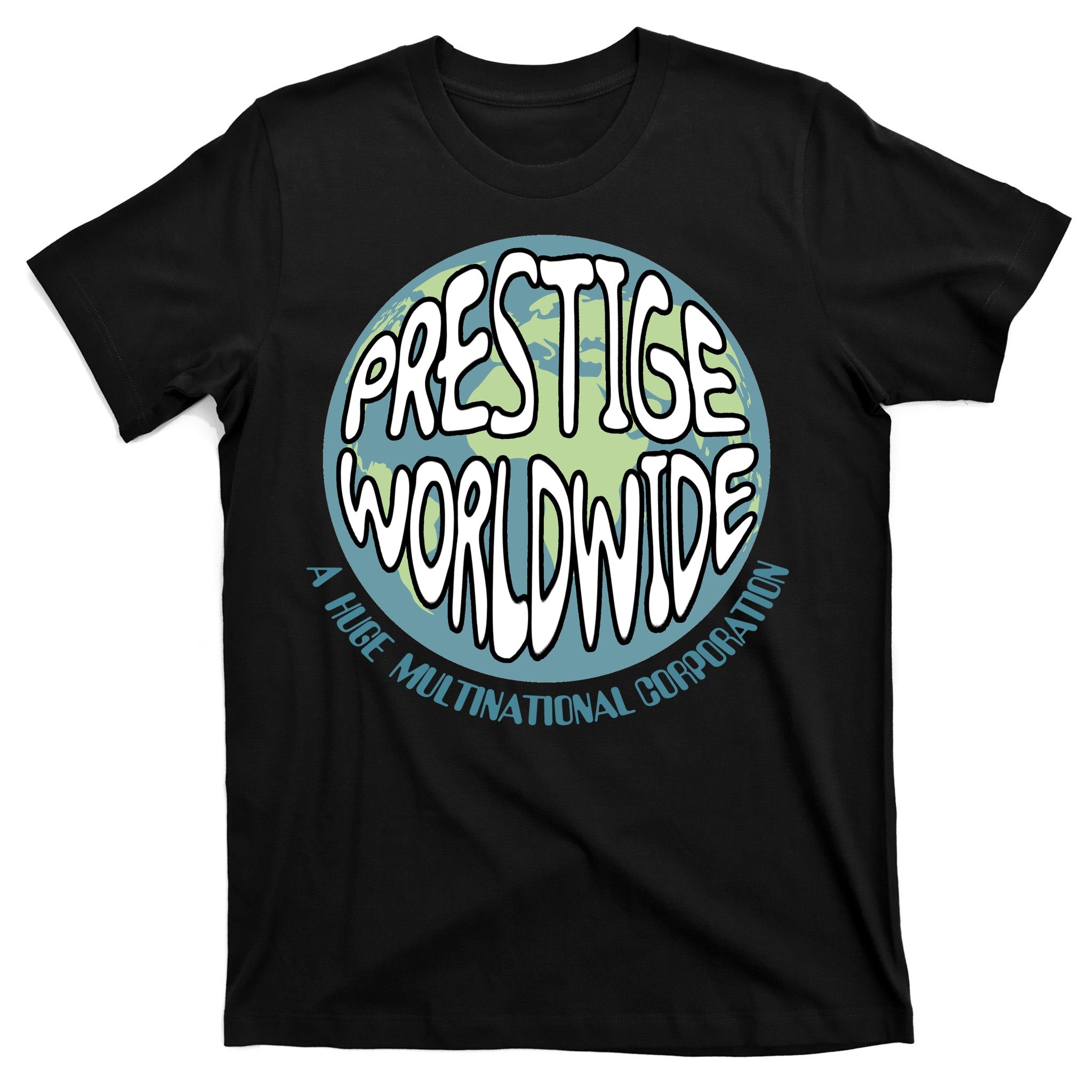 Prestige Worldwide T-Shirt