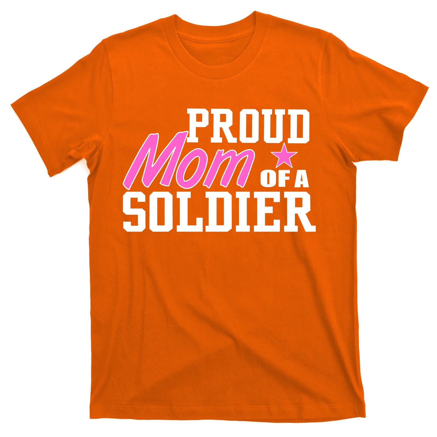 Proud Mom of A Soldier T-Shirt