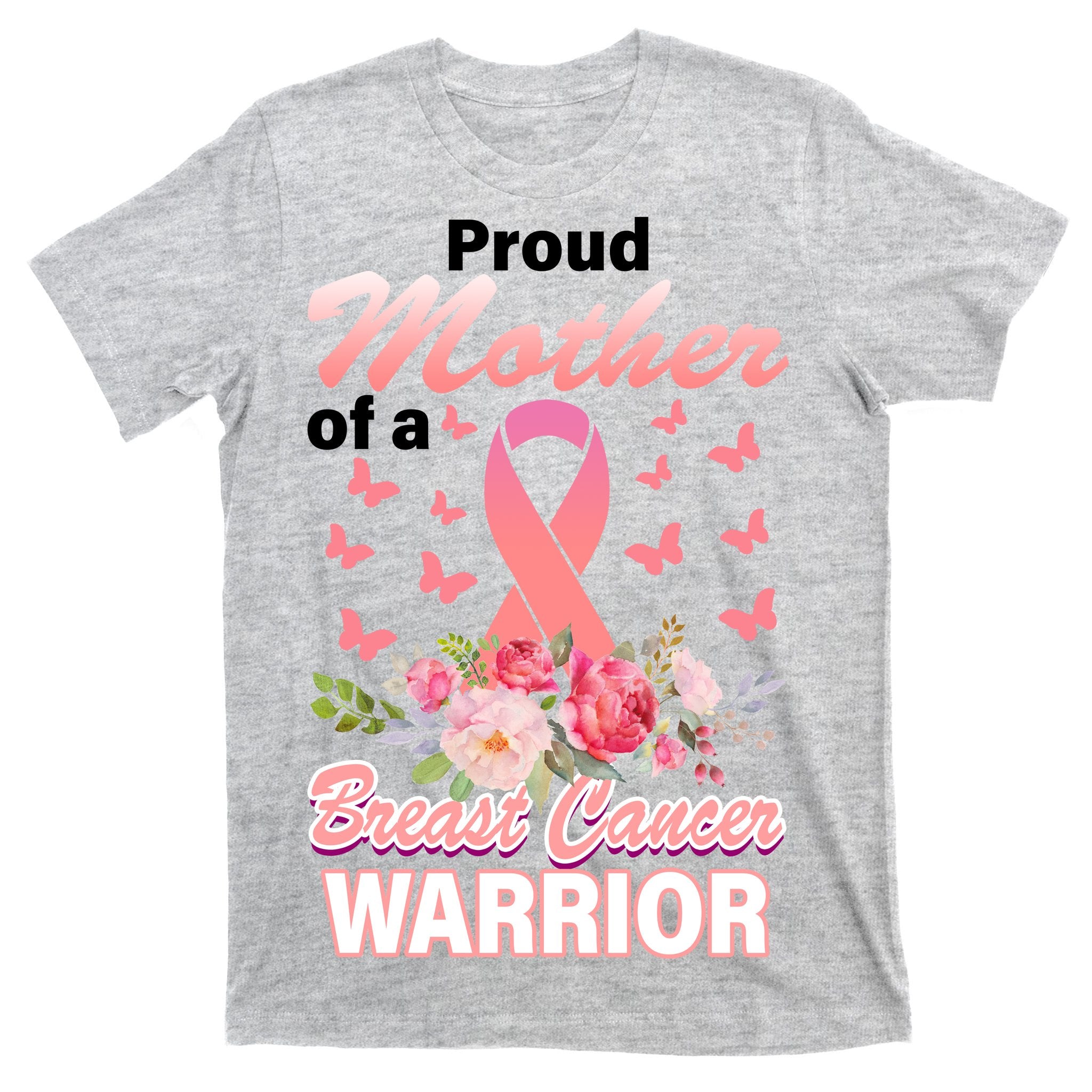 Proud Mother Of A Breast Cancer Warrior T-Shirt