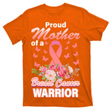 Proud Mother Of A Breast Cancer Warrior T-Shirt