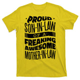Proud Son-In-Law Of A Freaking Awesome Mother In Law T-Shirt