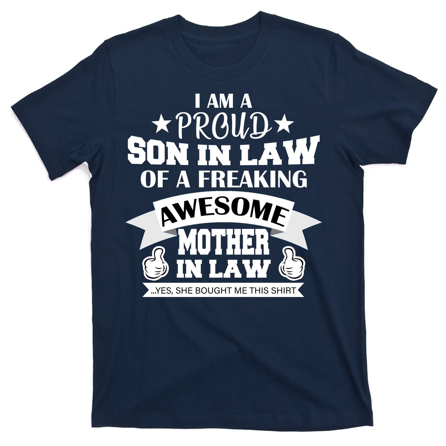 Proud Son In Law Of An Awesome Mother in Law T-Shirt