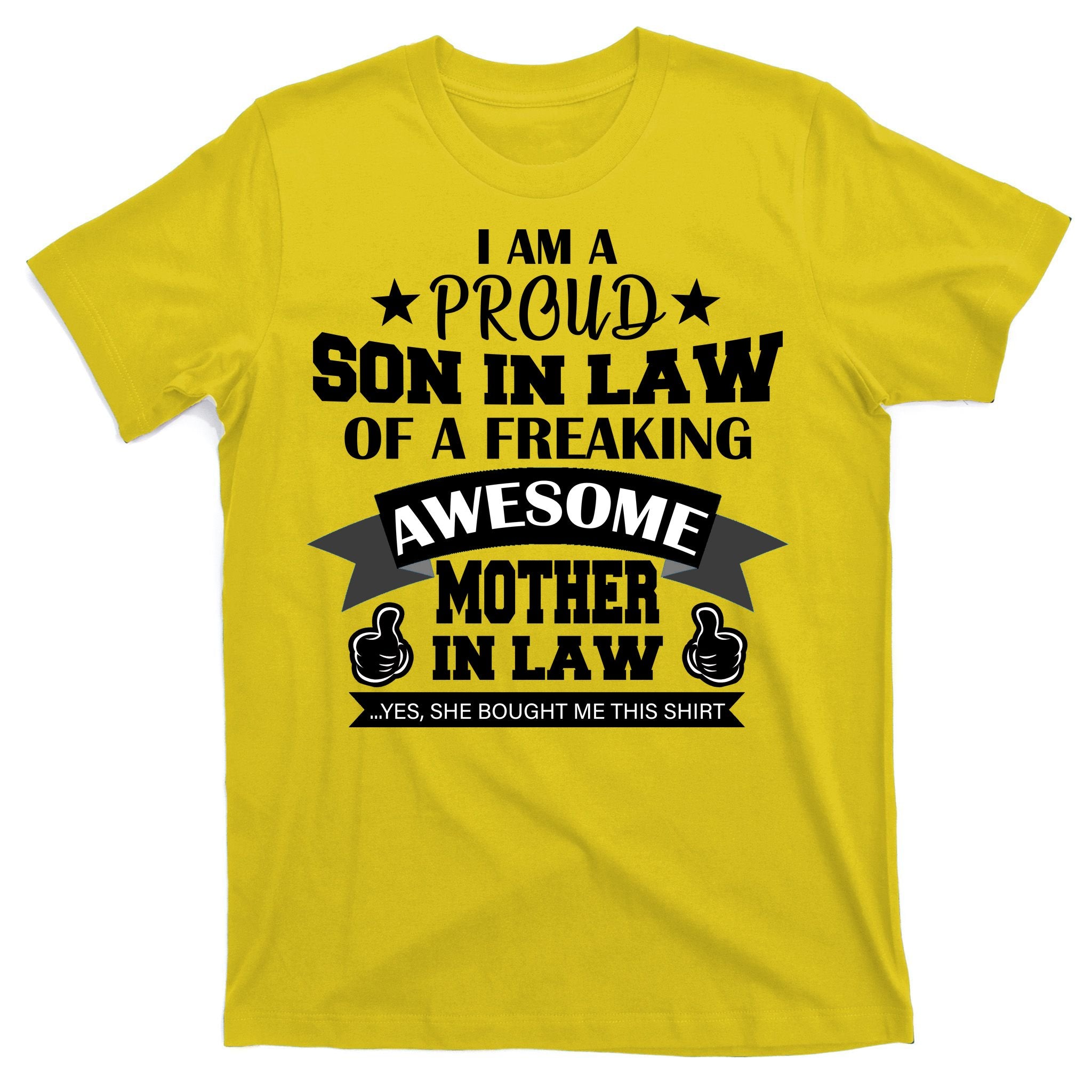 Proud Son In Law Of An Awesome Mother in Law T-Shirt