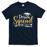 Prom Squad 2025 Proud Sis Graduate Prom Class Of 2025 T-Shirt