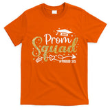 Prom Squad 2025 Proud Sis Graduate Prom Class Of 2025 T-Shirt