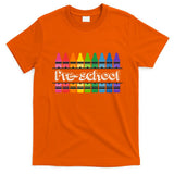 Pre School Colorful Crayons Back To School T-Shirt