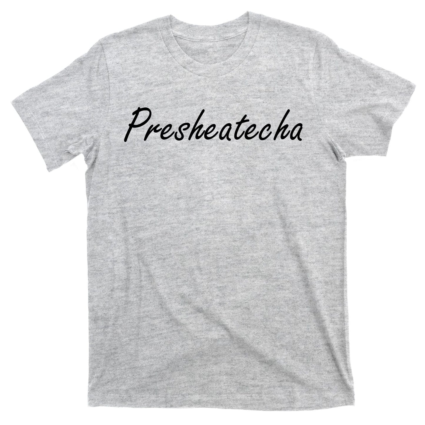 Presheatecha Script Funny Word Chicken Shack T-Shirt