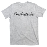 Presheatecha Script Funny Word Chicken Shack T-Shirt