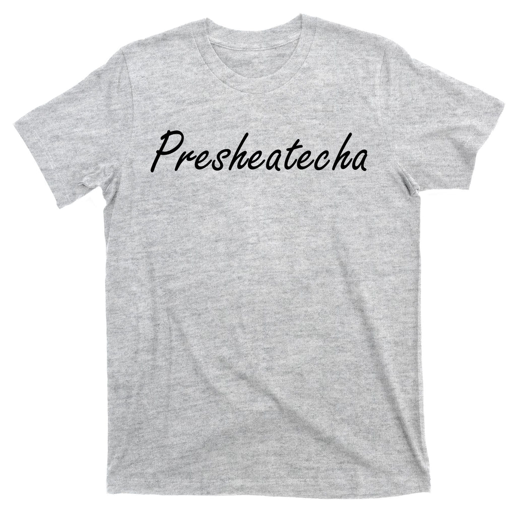 Presheatecha Script Funny Word Chicken Shack T-Shirt