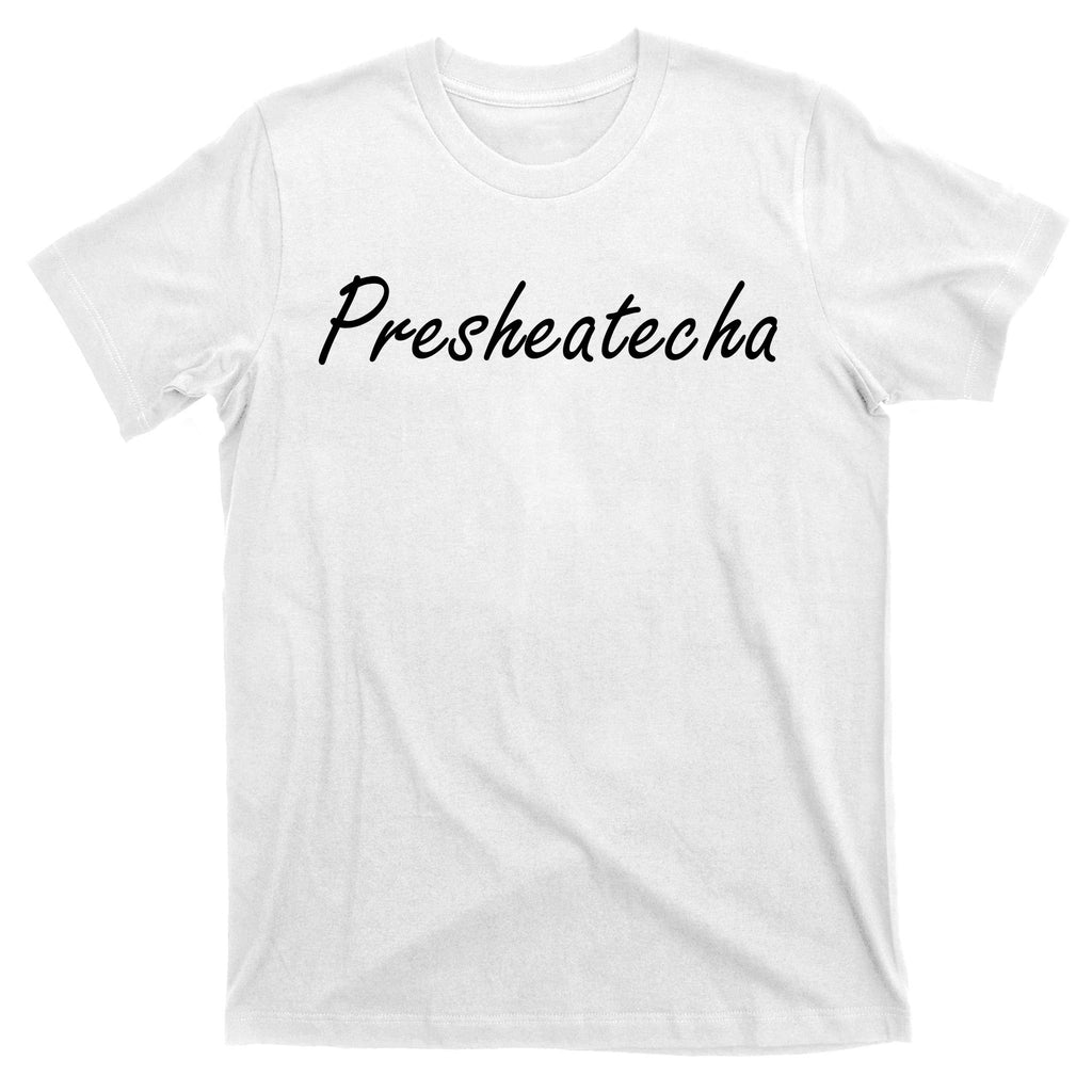 Presheatecha Script Funny Word Chicken Shack T-Shirt