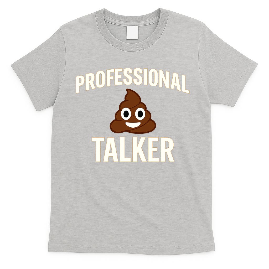 Professional Shit Talker Funny Joke Slogan T-Shirt