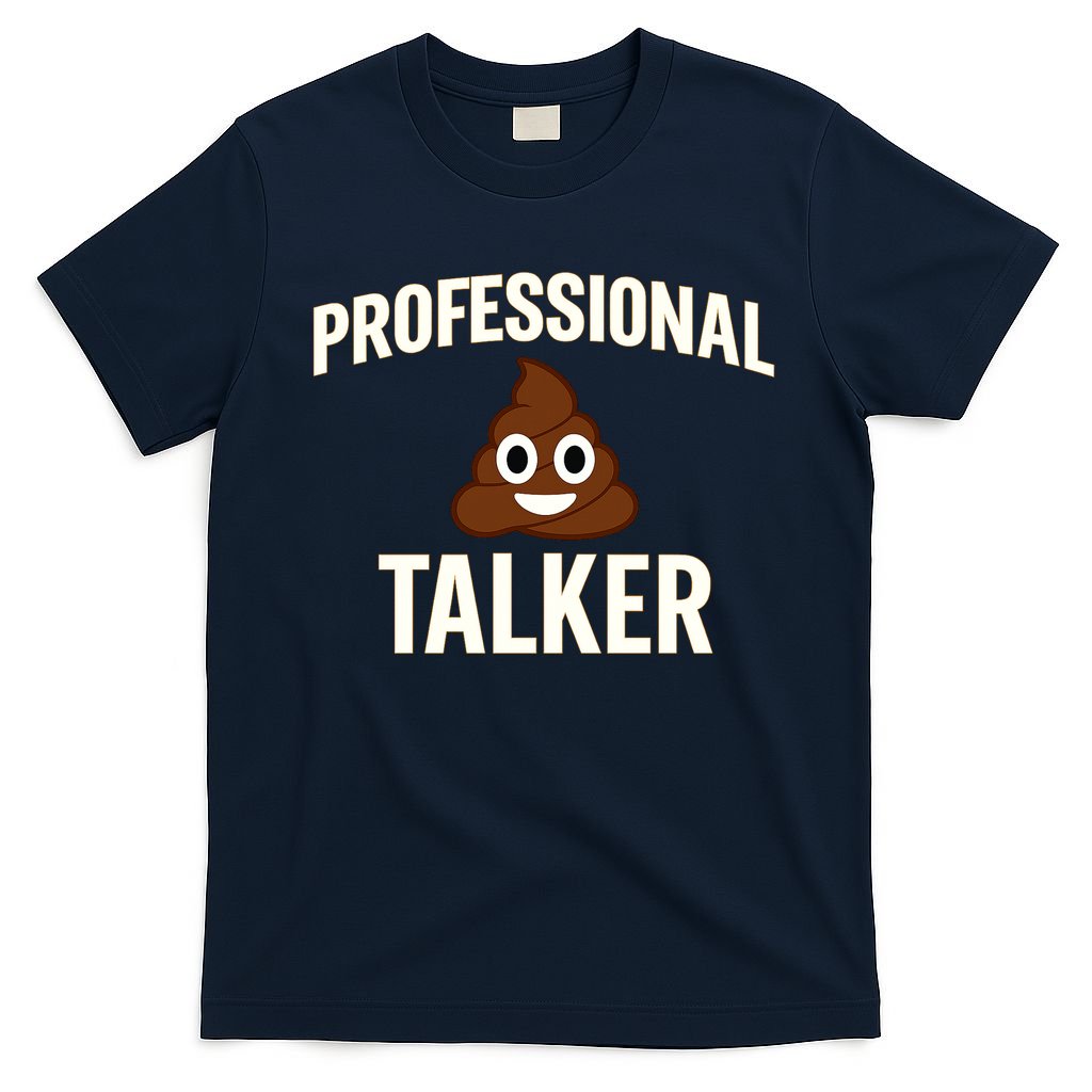 Professional Shit Talker Funny Joke Slogan T-Shirt