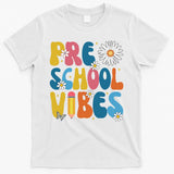 Pre School Vibes Back To School Gift T-Shirt