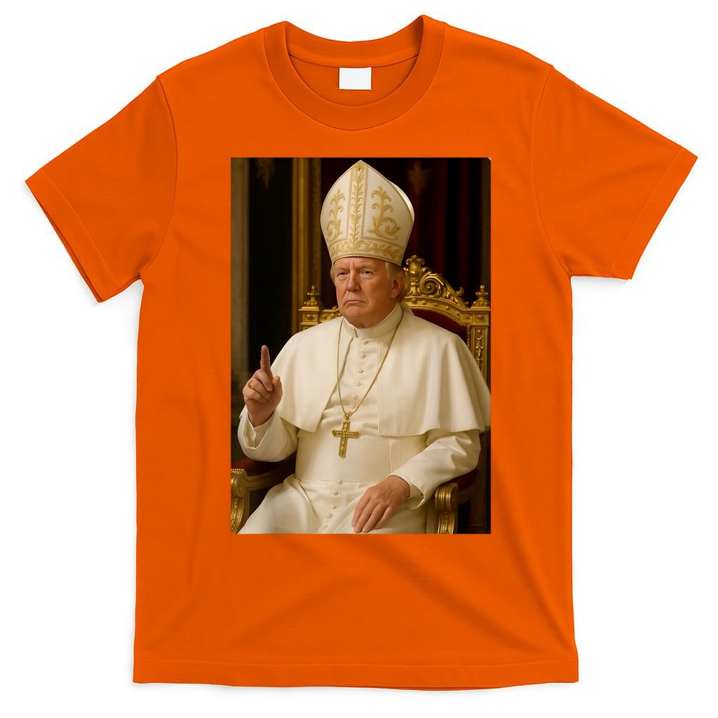 Pope Trump Funny President Trump Wants To Be The Next Pope T-Shirt