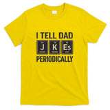 Periodic Table Humor for Dads T-Shirt