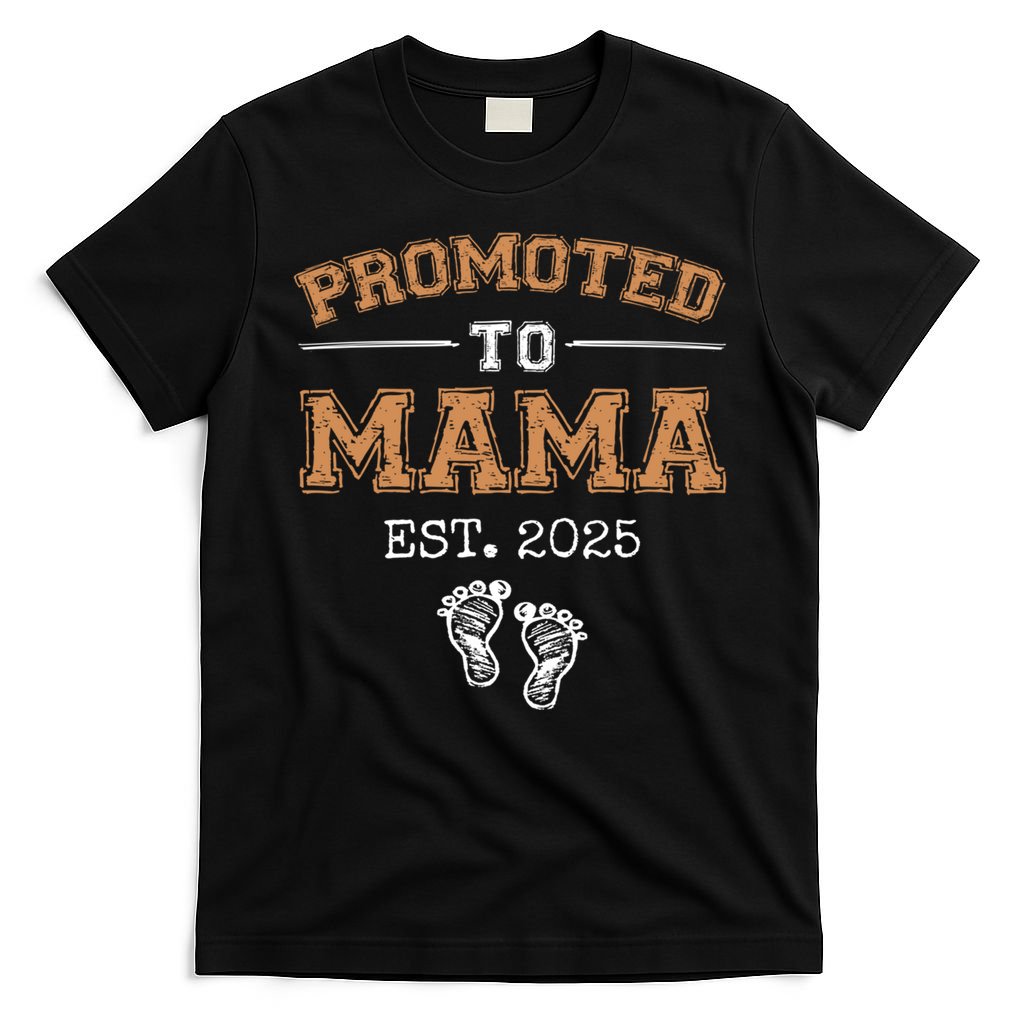 Promoted To Mama Est 2025 Mom To Be Gifts First Time Mama  T-Shirt