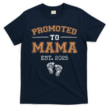 Promoted To Mama Est 2025 Mom To Be Gifts First Time Mama  T-Shirt