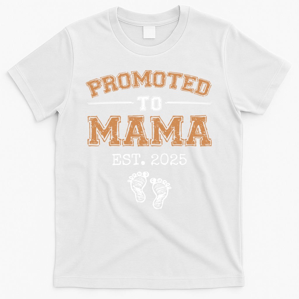 Promoted To Mama Est 2025 Mom To Be Gifts First Time Mama  T-Shirt