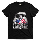 President Trump Welcome To AmericaS Gulf Mexico T-Shirt