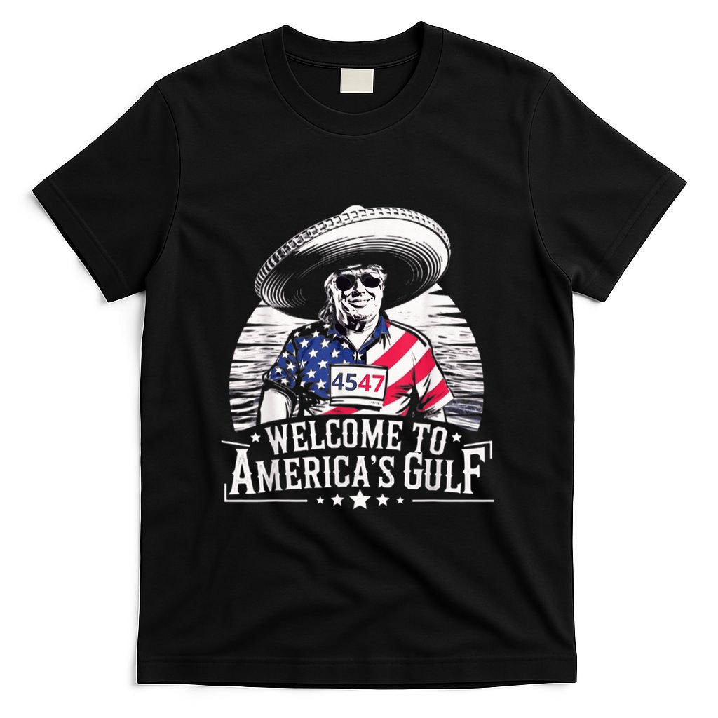 President Trump Welcome To AmericaS Gulf Mexico T-Shirt