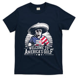 President Trump Welcome To AmericaS Gulf Mexico T-Shirt