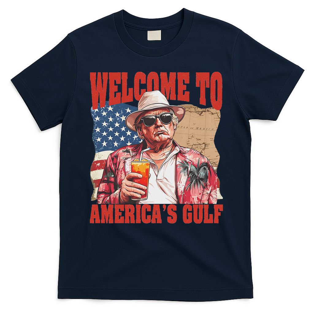 President Trump Welcome To AmericaS Gulf Mexico T-Shirt