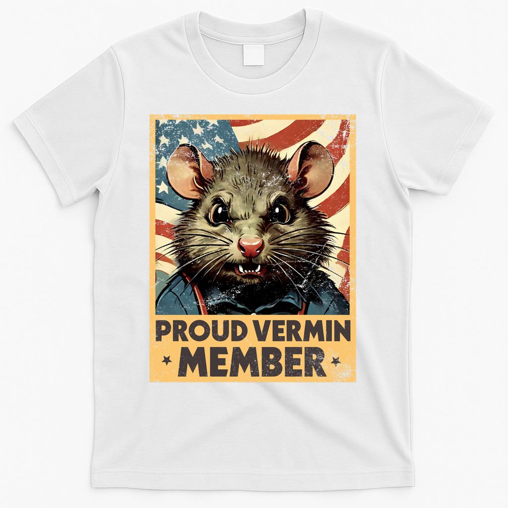 Proud Vermin Anti Trump Quote T-Shirt