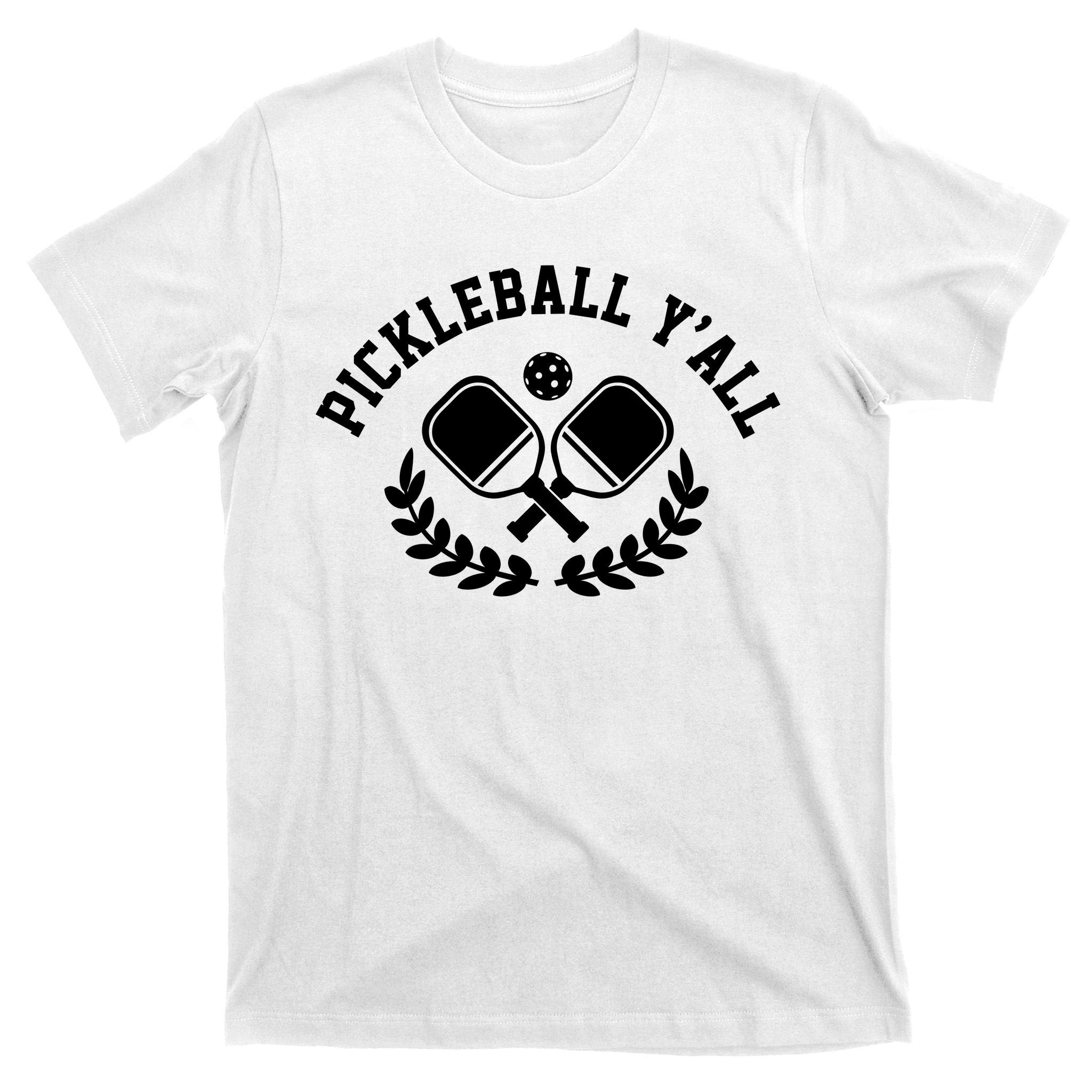 Pickleball Y'all Funny T-Shirt