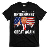 Retired 2025 Retirement 2025 Retiring 2025 Trump Great Again T-Shirt