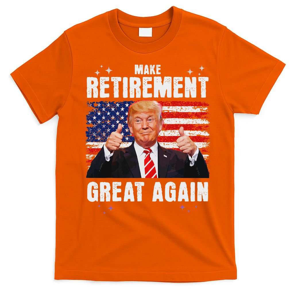 Retired 2025 Retirement 2025 Retiring 2025 Trump Great Again T-Shirt