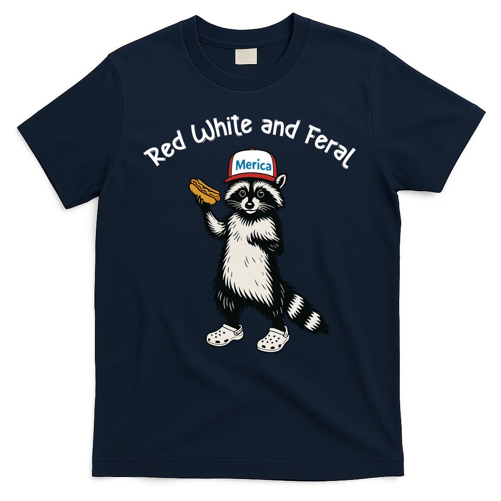 Raccoon 4th Of July Patriotic Funny Cute Red White And Feral T-Shirt