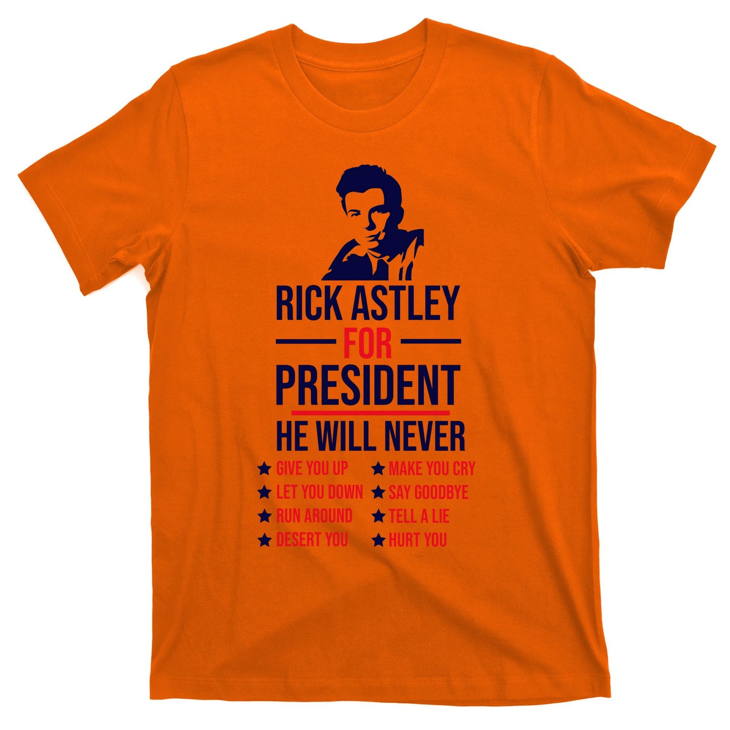 Rick Astley For President T-Shirt