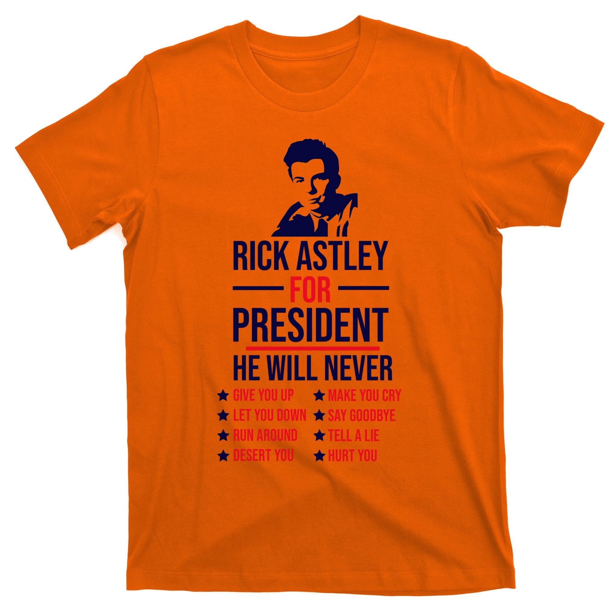 Rick Astley For President T-Shirt