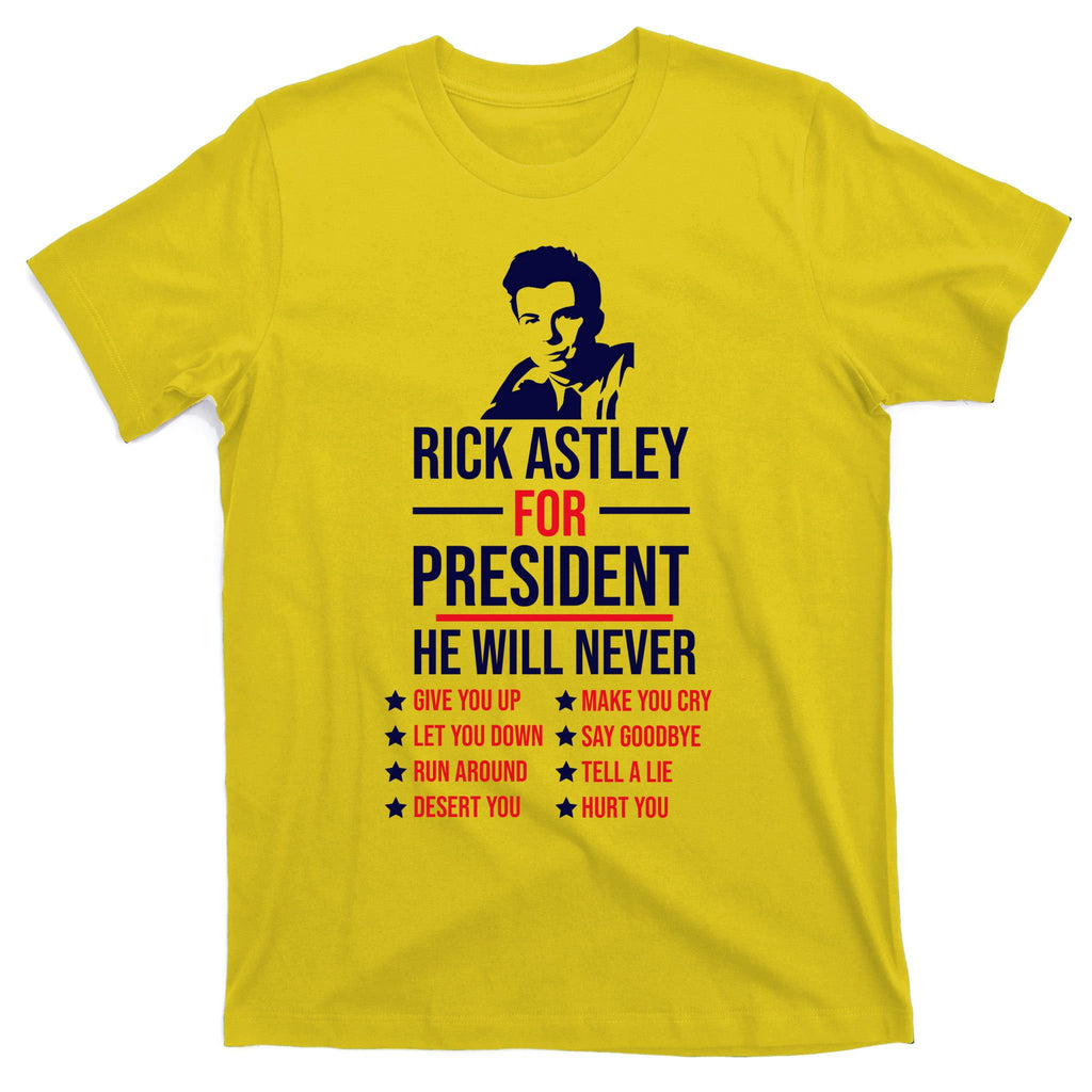 Rick Astley For President T-Shirt