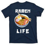 Ramen Life T-Shirt