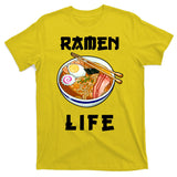 Ramen Life T-Shirt