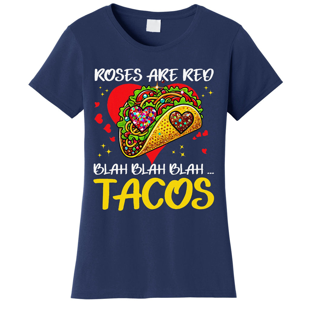 Roses Are Red Blah Tacos Funny Valentine Day Women's T-Shirt