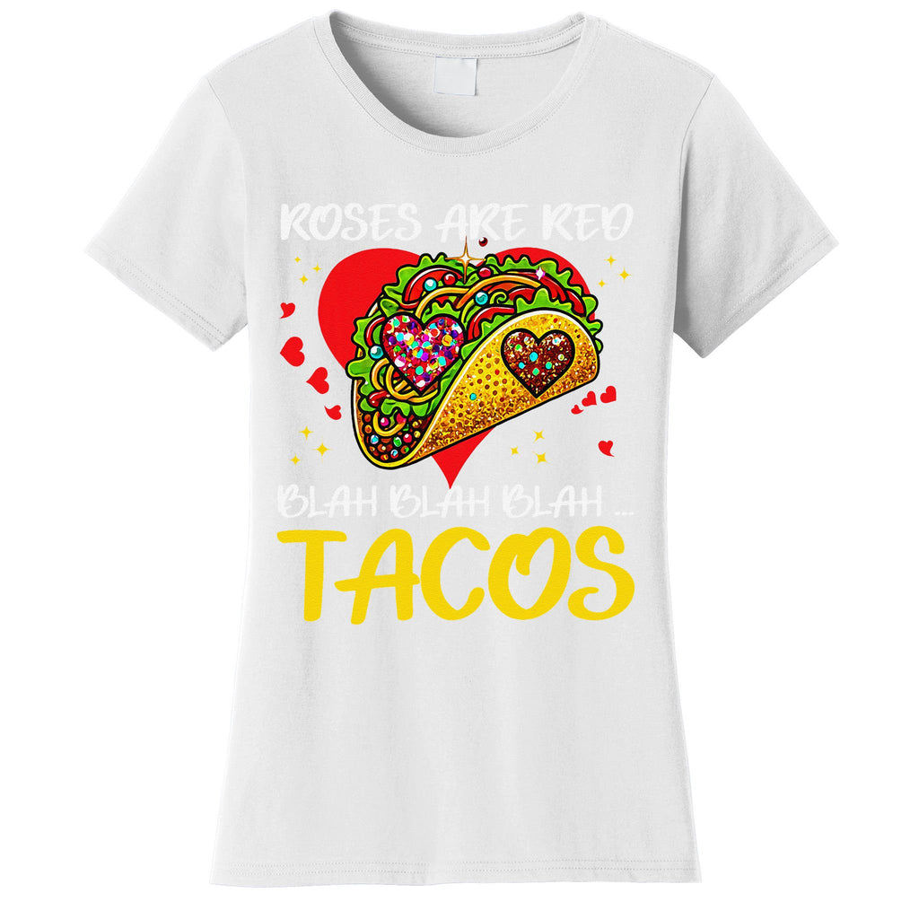 Roses Are Red Blah Tacos Funny Valentine Day Women's T-Shirt