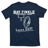 Ray Finkle Football Camp Laces Out T-Shirt